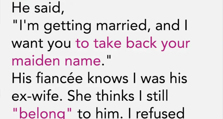 My Ex-Husband Requests I Return to My Maiden Name to Ease His Fiancée’s Discomfort