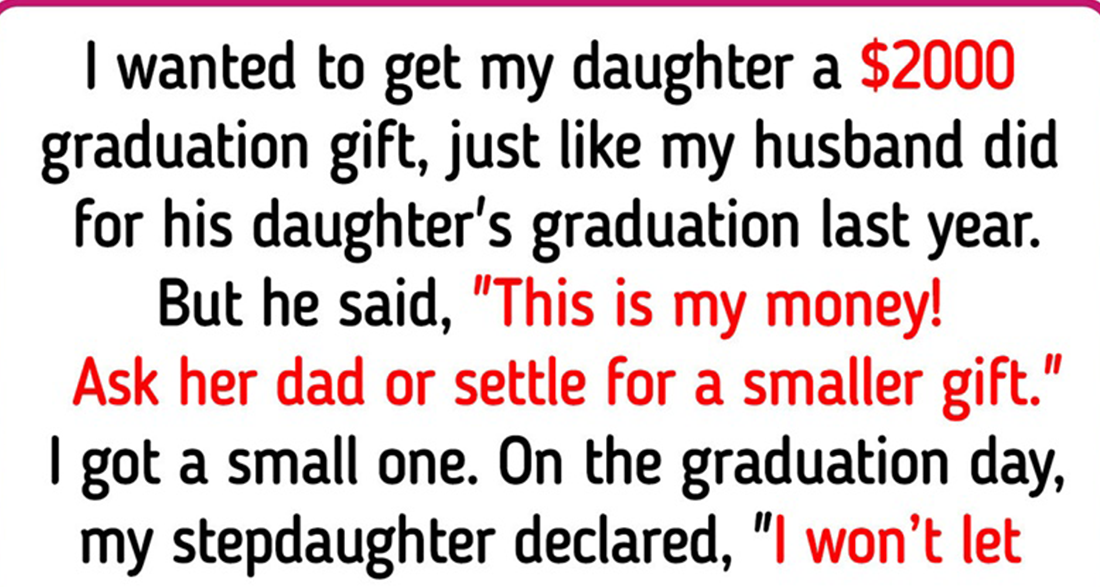 My Husband Refuses to Get a Nice Graduation Gift for My Daughter