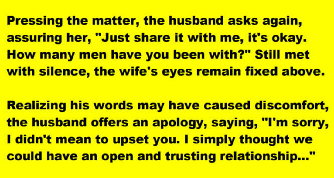 Funny story: Husband ask wife how many men she had been with